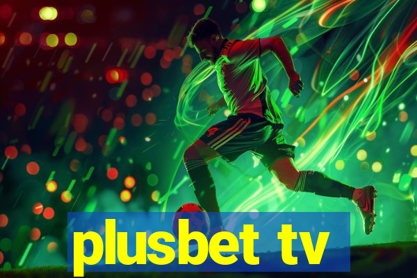 plusbet tv